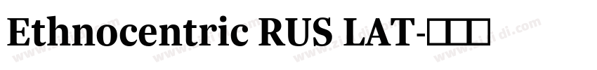 Ethnocentric RUS LAT字体转换